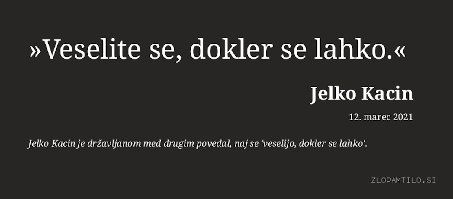 zlopamtilo Jelko Kacin