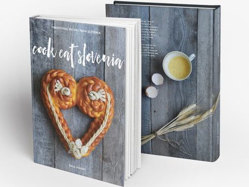 Cook Eat Slovenia The Cookbook