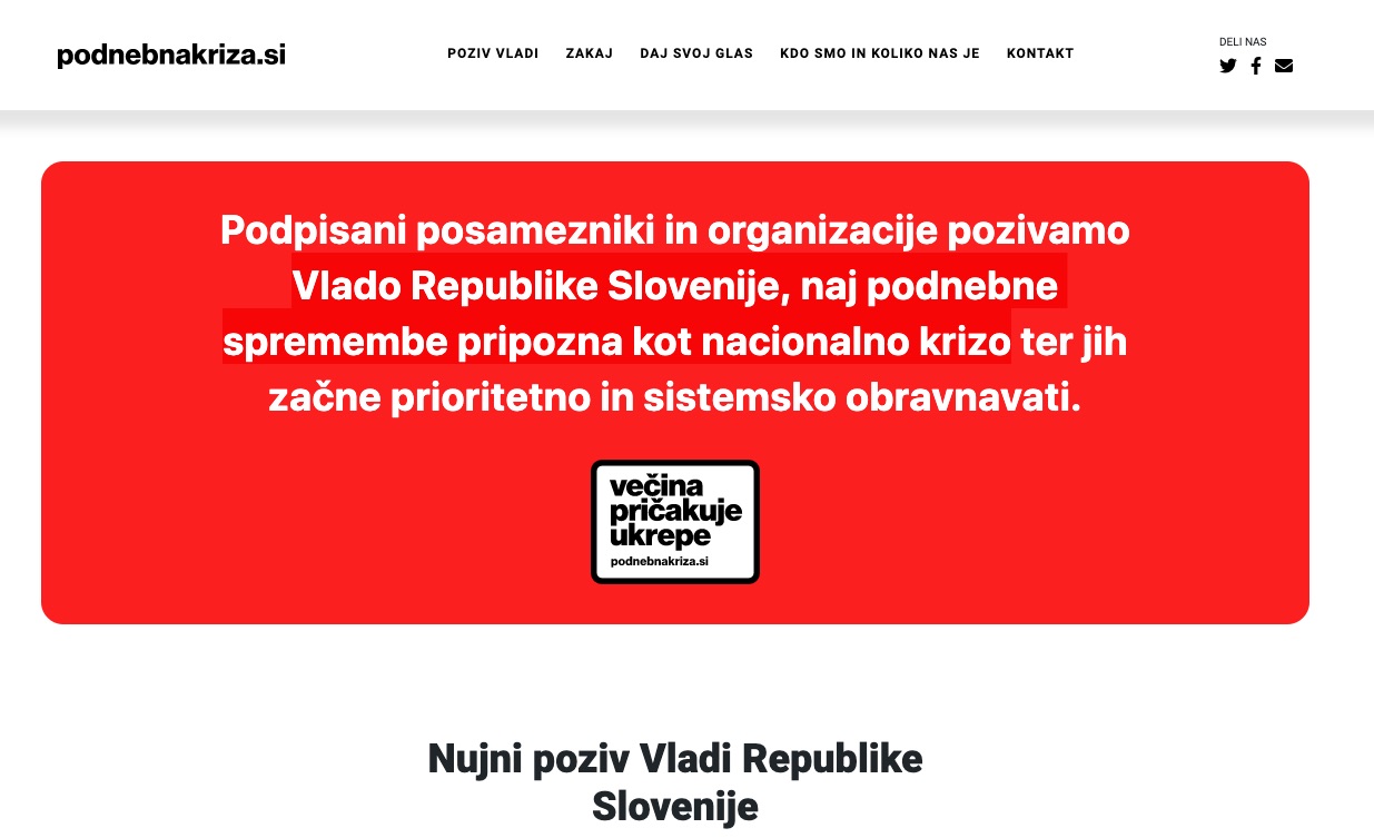 Podpisi tudi ti podnebnakriza.si Vlada RS naj podnebne spremembe pripozna kot nacionalno krizo Podpisi tudi ti podnebnakriza.si Vlada RS naj podnebne spremembe pripozna kot nacionalno krizo